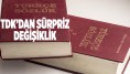 Türk Dil Kurumu sözlüğü güncellendi Bir ilçenin adı yemeklerin isimleri değişti