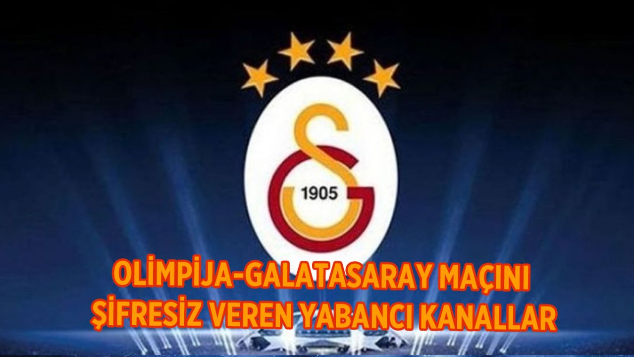 Olimpija-Galatasaray maçını canlı veren yabancı kanallar D Smart,  S Sport Olimpija-Galatasaray maçı şifresiz mi şifreli mi S Sports canlı izleme frekans ayarı