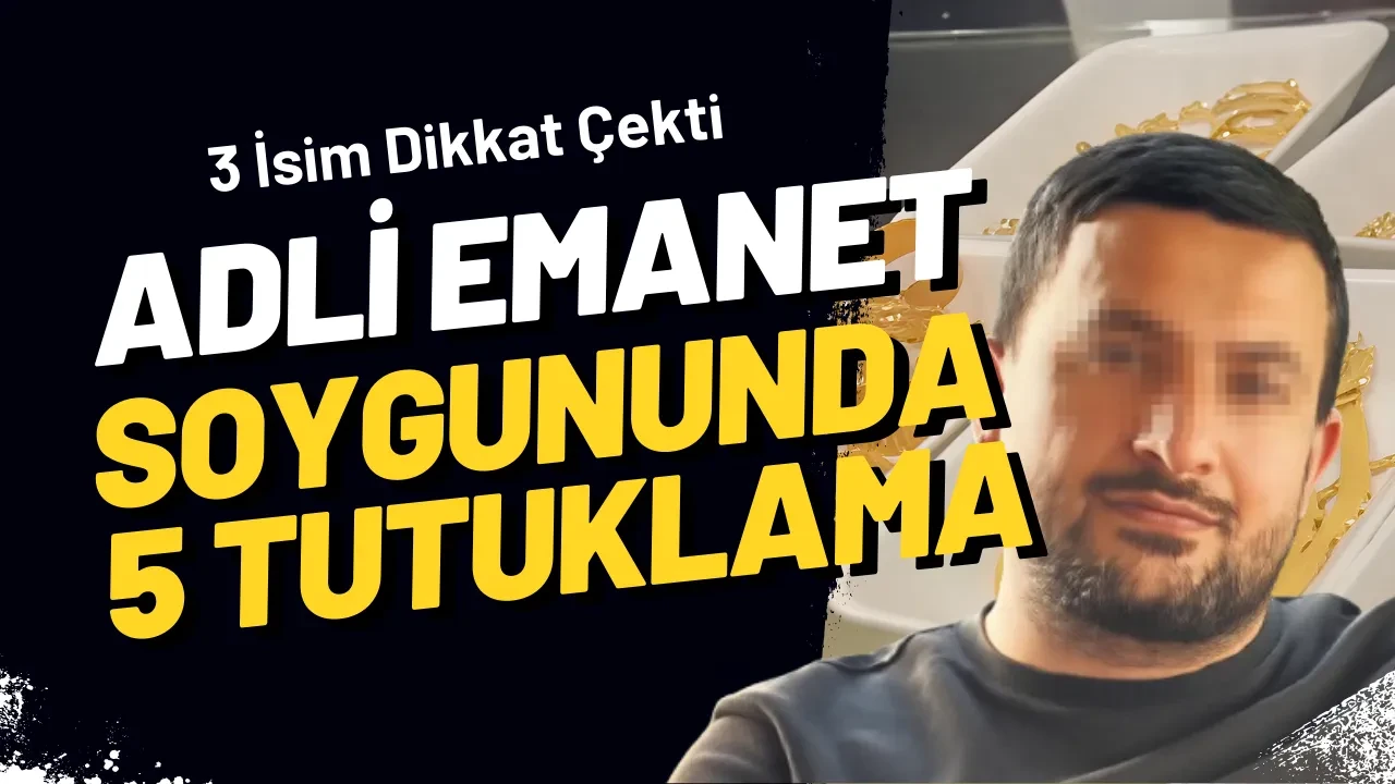 Adli Emanet Soygunu: Kendisi İngiltere'ye Kaçtı, Faturayı Ailesi Ödedi