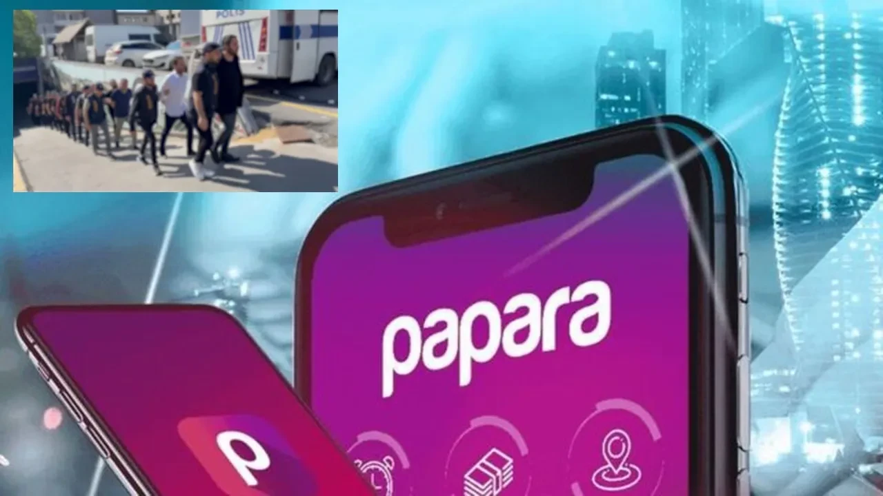 Papara’ya ‘Yasa Dışı Bahis’ Soruşturmasında Yeni Gelişme: 15 Şüpheliden 11’i Tutuklandı