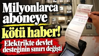 Elektrikte Devlet Desteği Sınırı Değişti