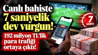 Canlı Bahiste 7 Saniye Vurgunu