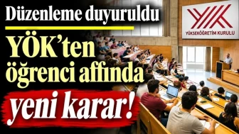 YÖK'ten Öğrenci Affında Yeni Karar