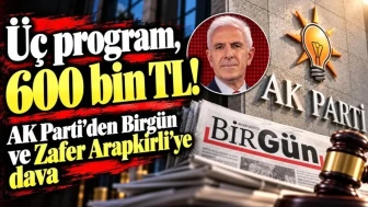 AK Parti'den BirGün ve Zafer Arapkirli'ye Tazminat Davası