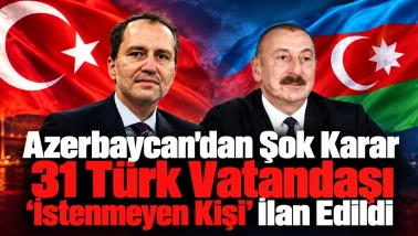 31 Türk Vatandaşı 'İstenmeyen Kişi' İlan Edildi
