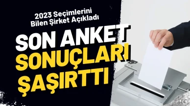 Anket Sonuçları Açıklandı: Fark Açıldı
