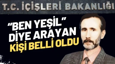“Yeşil” Gizemi Çözüldü! Beni Aradı Demişti Bakın Kim Çıktı
