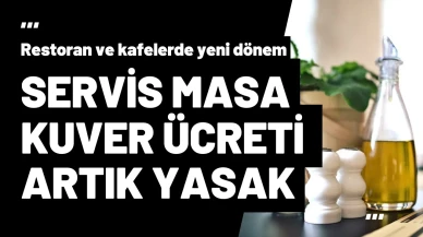 Restoranlarda “Kuver” ve “Servis Ücreti” Yasaklandı