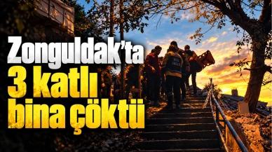 Zonguldak'ta 3 Katlı Bina Çöktü