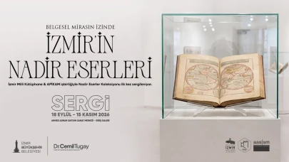 İzmir’in Nadir Eserleri Sergilenecek