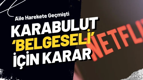 Netflix’e Münevver Karabulut Şoku! Yapım Durduruldu