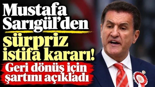 Mustafa Sarıgül YENİ Parti'den İstifa Etti