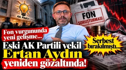 Ertan Aydın Yeniden Gözaltına Alındı
