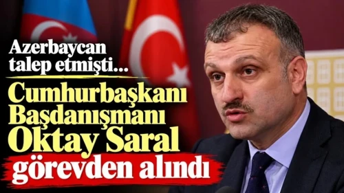 Oktay Saral Görevden Alındı