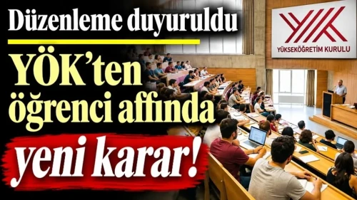 YÖK'ten Öğrenci Affında Yeni Karar