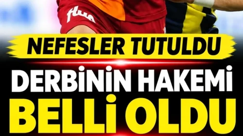 Galatasaray Fenerbahçe Derbisini Yönetecek Hakem Açıklandı