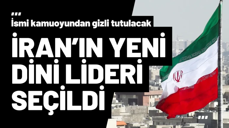 İran'ın Yeni Dini Lideri Seçildi