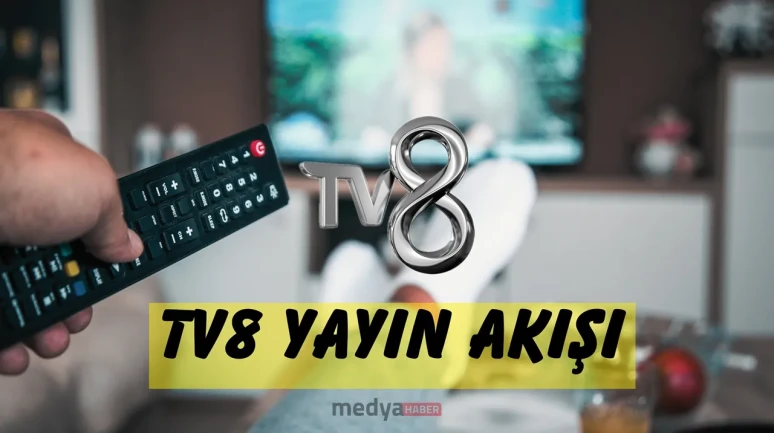 TV8 Yayın Akışı 5 Mayıs 2026 Salı 📺 Bugün TV8’de Neler Var?