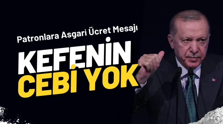 Erdoğan’dan Patronlara ‘Asgari Ücret’ Çağrısı
