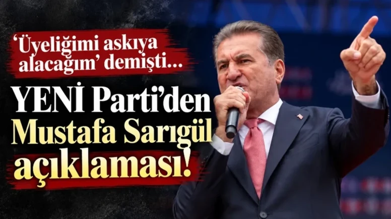 YENİ Parti'nin Mustafa Sarıgül Kararı Belli Oldu