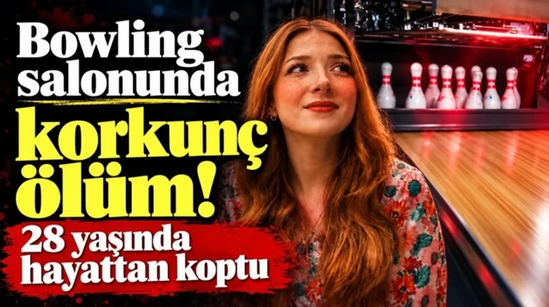 Bowling Salonunda Genç Kadın Can Verdi