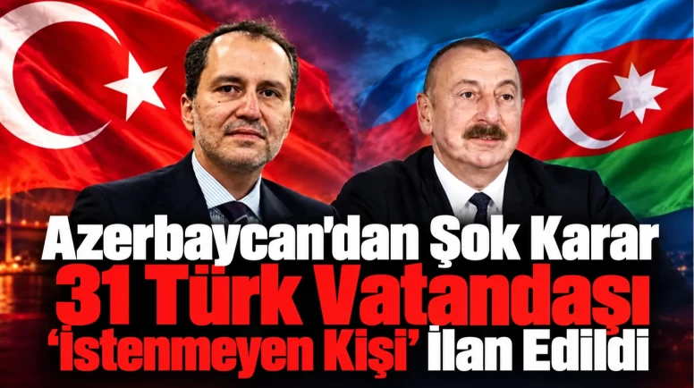 31 Türk Vatandaşı 'İstenmeyen Kişi' İlan Edildi