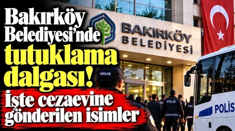Bakırköy Belediyesi Soruşturmasında 39 İsim Tutuklandı