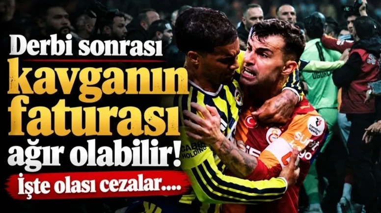 Derbide Kavganın Faturası Ağır Olacak