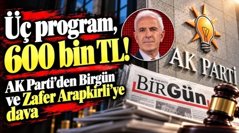 AK Parti'den BirGün ve Zafer Arapkirli'ye Tazminat Davası