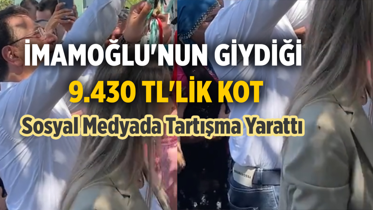 İmamoğlu'nun Giydiği 9.430 TL'lik Kot,  Sosyal Medyada Tartışma Yarattı: İstanbul Büyükşehir Belediye Başkanı Ekrem İmamoğlu'nun 350 dolarlık kotu olay oldu